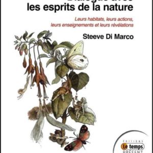 Dialogue avec les esprits de la nature tome 1